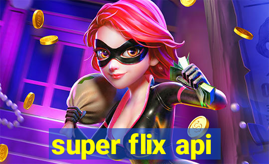 super flix api